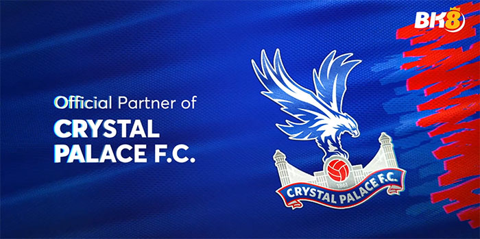 BK8 đối tác chiến lược của Crystal Palace F.C mùa giải 2022/23