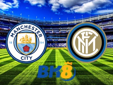 Soi kèo nhà cái Manchester City vs Inter Milan – 02h00 – 11/06/2023